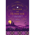 Heather and Homicide: The Highland Bookshop Mystery Series: Book 4