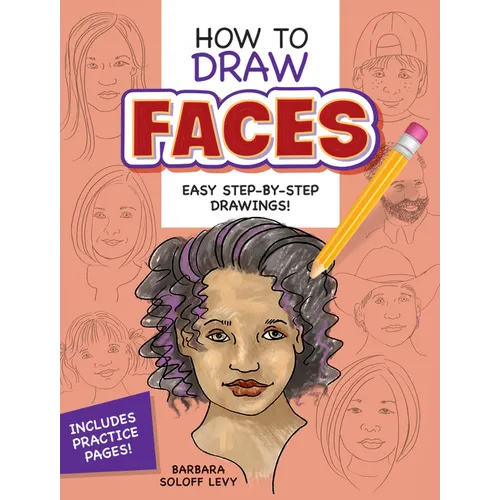 How to Draw Faces: Step-By-Step Drawings!