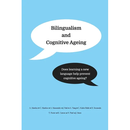 Bilingualism and Cognitive Ageing: Does learning a new language help prevent cognitive ageing?