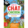 How to Chat Chicken, Gossip Gorilla, Babble Bee, Gab Gecko, and Talk in 66 Other Animal Languages