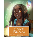 Black Fairies: All Ages Coloring Book