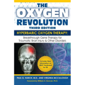 The Oxygen Revolution, Third Edition: Hyperbaric Oxygen Therapy (Hbot): The Definitive Treatment of Traumatic Brain Injury (Tbi) & Other Disorders
