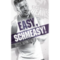 Easy, Schmeasy!