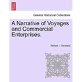 A Narrative of Voyages and Commercial Enterprises.