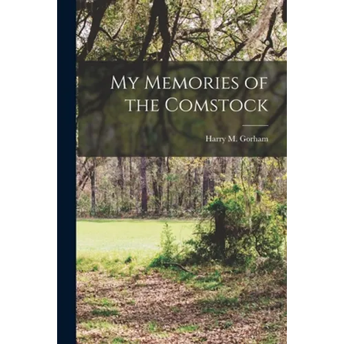 My Memories of the Comstock