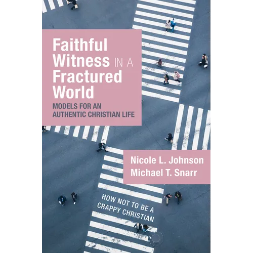 Faithful Witness in a Fractured World