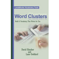 Word Clusters: Build A Vocabulary That Works For You