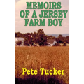 Memoirs of a Jersey Farm Boy