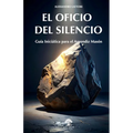 El Oficio del Silencio: Guía Iniciática para el Aprendiz Masón