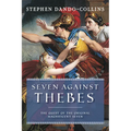 Seven Against Thebes: The Quest of the Original Magnificent Seven