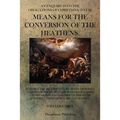 Means For The Conversion Of The Heathens