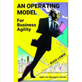 An operating model for business agility: Agile for managers of the digital age