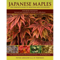 Japanese Maples: The Complete Guide to Selection and Cultivation