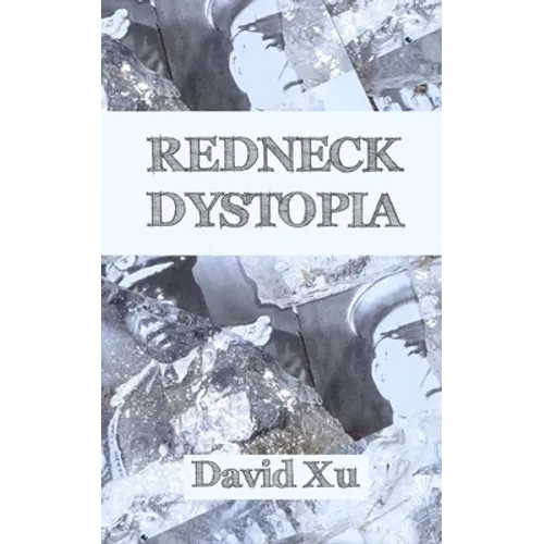 Redneck Dystopia
