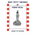 Many Petty Tortures of Sarah Palin