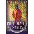 Intergalactic Exterminators, Inc
