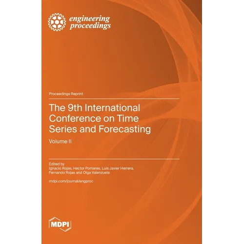 The 9th International Conference on Time Series and Forecasting: Volume II