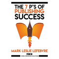 The 7 P's of Publishing Success
