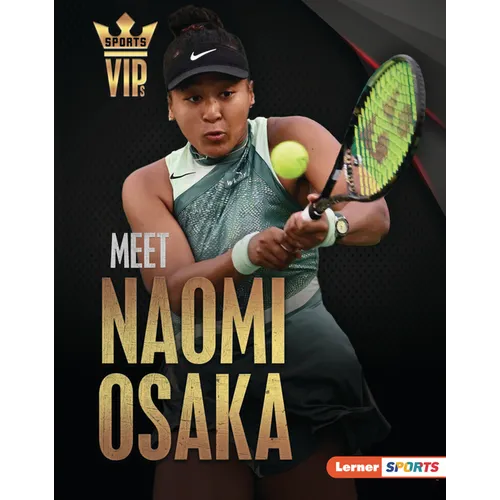 Meet Naomi Osaka: Tennis Superstar