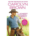 Luckiest Cowboy of All: Two Full Books for the Price of One
