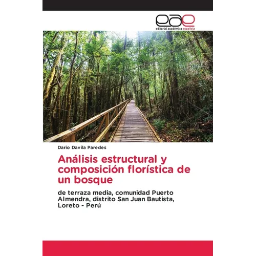 Análisis estructural y composición florística de un bosque