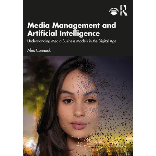 Media Management and Artificial Intelligence: Understanding Media Business Models in the Digital Age