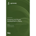 Flowering and Flower Development in Plants