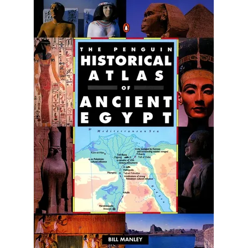 The Penguin Historical Atlas of Ancient Egypt