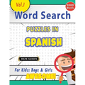 Word Search Puzzles in Spanish for Kids: Boys & Girls - Awesome! Vol.1 - Delta Classics