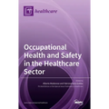 Occupational Health and Safety in the Healthcare Sector