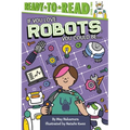 If You Love Robots, You Could Be...: Ready-To-Read Level 2