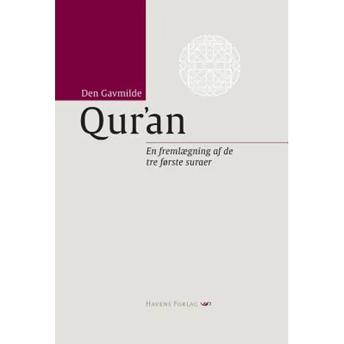 Den Gavmilde Qur'an: en fremlægning af de tre første suraer