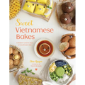 Sweet Vietnamese Bakes: A Dessert Lover's Tour of Southeast Asia