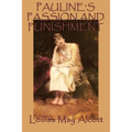 Pauline's Passion and Punishment