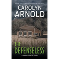 The Defenseless: A totally addictive and unputdownable FBI crime thriller