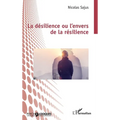 La désilience ou l'envers de la résilience