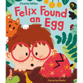 Felix Found an Egg