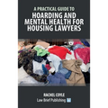 A Practical Guide to Hoarding and Mental Health for Housing Lawyers