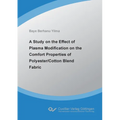 A Study on the Effect of Plasma Modification on the Comfort Properties of Polyester/Cotton Blend Fabric