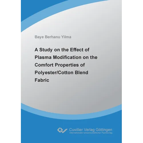 A Study on the Effect of Plasma Modification on the Comfort Properties of Polyester/Cotton Blend Fabric