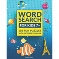 Word Search for Kids: Puzzle Book for Ages 7 and Up - 101 Fun Puzzles with Pictures to Color
