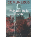 Comuneros: Más allá de la muerte