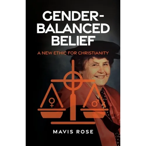 Gender Balanced Belief: A New Ethic for Christianity