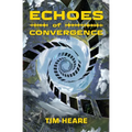 Echoes of Convergence