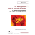 Le management dans le secteur associatif: Les effets des nouvelles pratiques sur les systèmes de valeurs des bénévoles