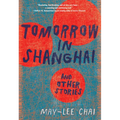 Tomorrow in Shanghai: Stories