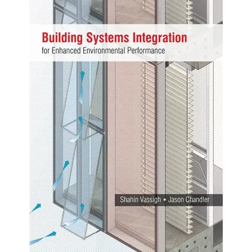 Building Systems Integration for Enhanced Environmental Performance
