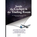 INSIDE THE COCKPIT and THE TRADING ROOM: My years as an airline pilot and investment adviser