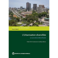 L'Urbanisation Diversifiée: Le Cas de la Côte d'Ivoire