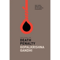 Abolishing the Death Penalty: Why India Should Say No to Capital Punishment